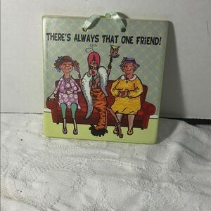 Humorous Wall Plaque with Friends Illustration 6x6 inch